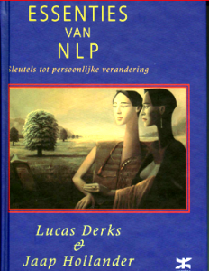 Essenties van NLP - Lucas Derks en Jaap Hollander